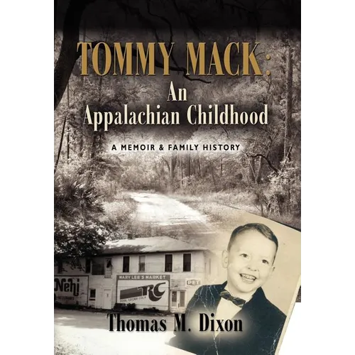 Tommy Mack: An Appalachian Childhood - Hardcover