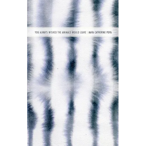 You Always Wished the Animals Would Leave - Paperback