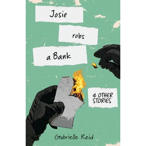 Josie Robs a Bank (and other stories) - Paperback
