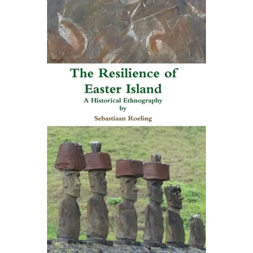 The Resilience of Easter Island - Hardcover