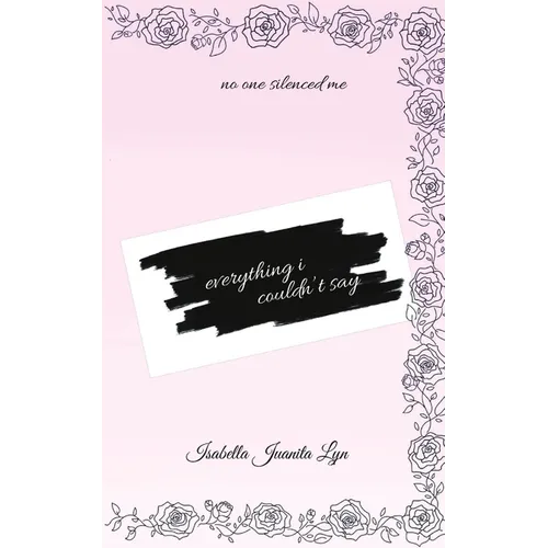 Everything I Couldn't Say - Paperback