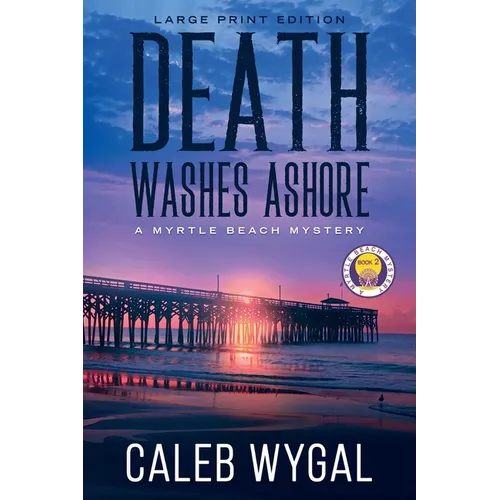 Death Washes Ashore - Large Print Edition: A Myrtle Beach Mystery - Paperback