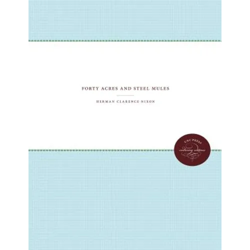 Forty Acres and Steel Mules - Paperback