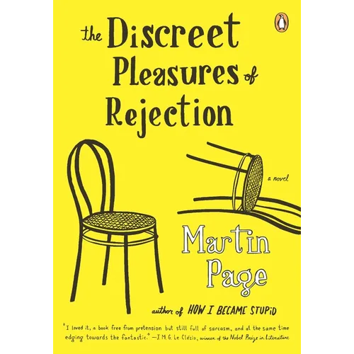 The Discreet Pleasures of Rejection - Paperback