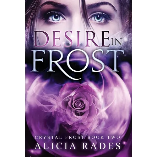 Desire in Frost - Hardcover