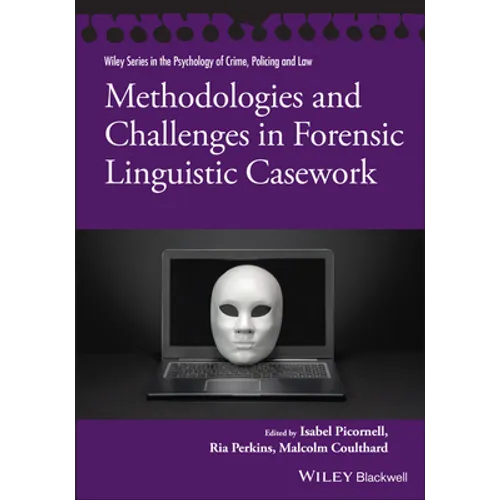 Methodologies and Challenges in Forensic Linguistic Casework - Paperback