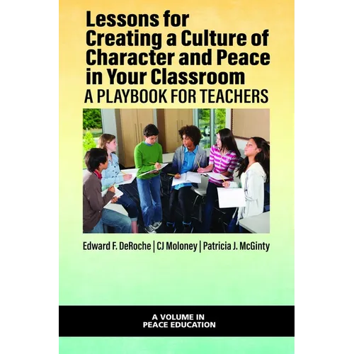 Lessons for Creating a Culture of Character and Peace in Your Classroom - Hardcover
