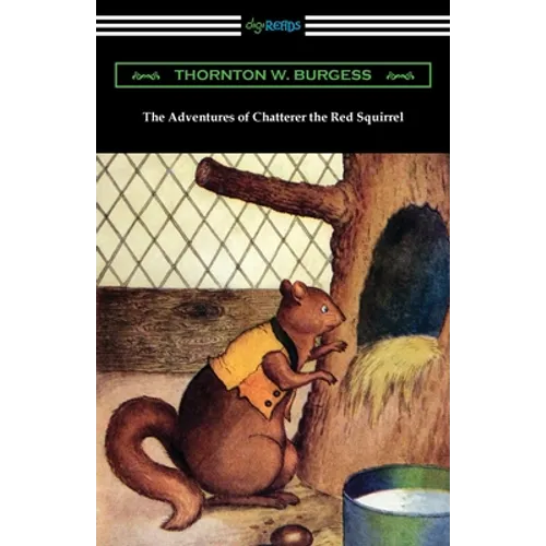The Adventures of Chatterer the Red Squirrel - Paperback