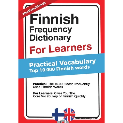 Finnish Frequency Dictionary for Learners - Practical Vocabulary: Top 10000 Finnish Words - Paperback