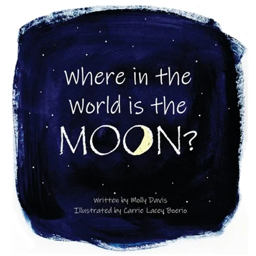 Where in the World is the Moon? - Hardcover