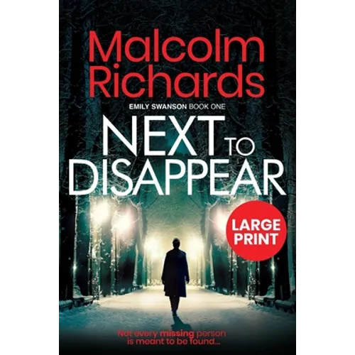 Next to Disappear: Large Print Edition - Paperback