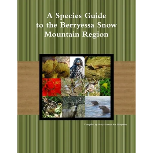 A Species Guide for the Berryessa Snow Mountain Region - Paperback