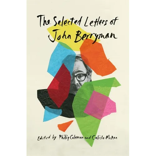 The Selected Letters of John Berryman - Hardcover