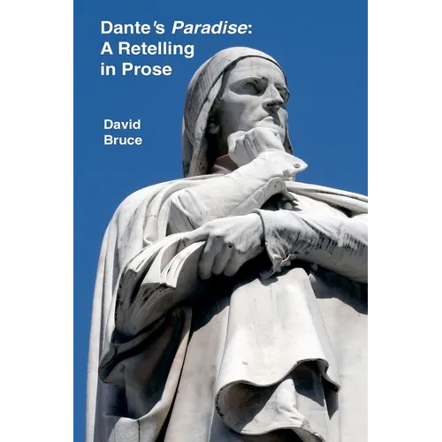 Dante's Paradise: A Retelling in Prose - Paperback
