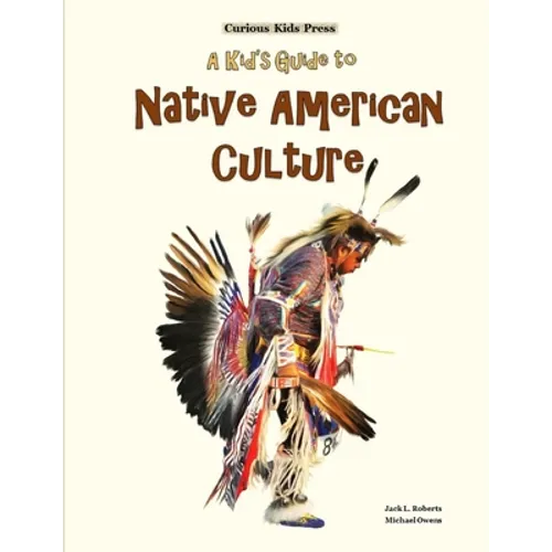 A Kid's Guide to Native American Culture - Paperback