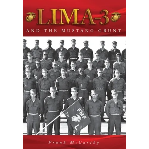 Lima-3: And the Mustang Grunt - Hardcover