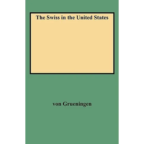 Swiss in the United States - Paperback