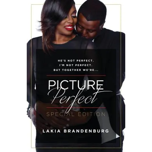 He's not perfect. I'm not perfect. But together we're ...: Picture Perfect - Paperback