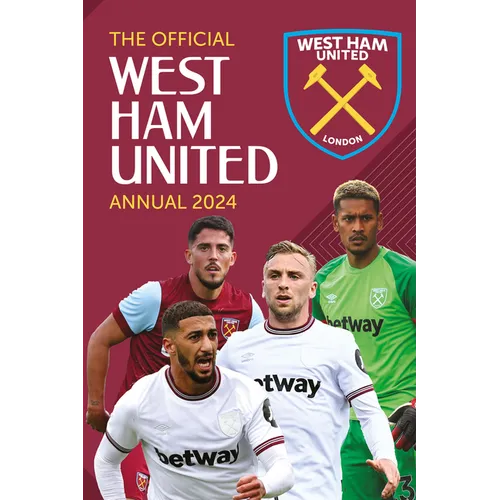 The Official West Ham United Annual 2024 - Hardcover