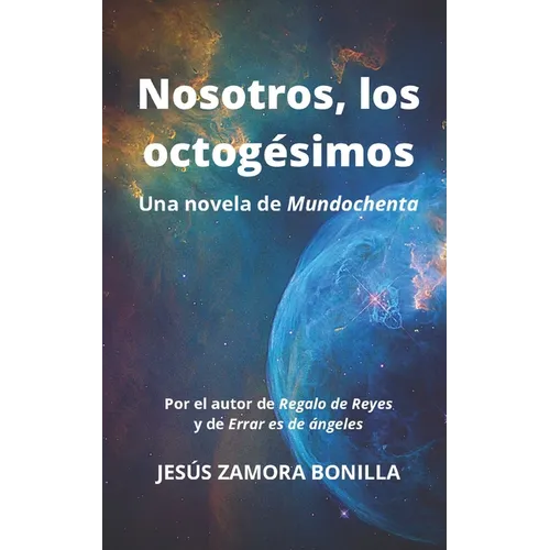 Nosotros, los octogésimos: Una novela de Mundochenta - Paperback