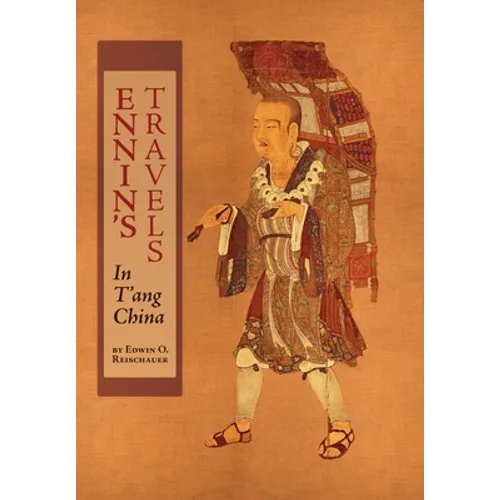 Ennin's Travels in T'ang China - Hardcover