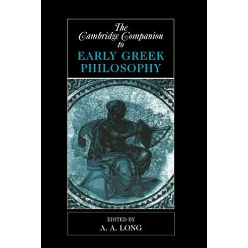 The Cambridge Companion to Early Greek Philosophy - Paperback