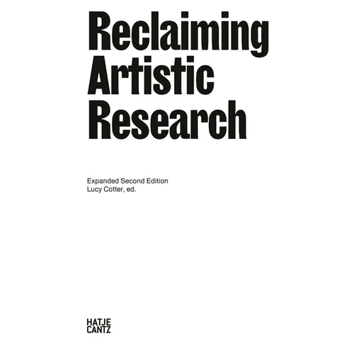 Reclaiming Artistic Research: Expanded 2nd Edition - Paperback