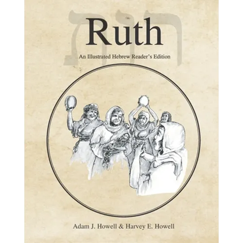 Ruth: An Illustrated Hebrew Reader's Edition - Paperback