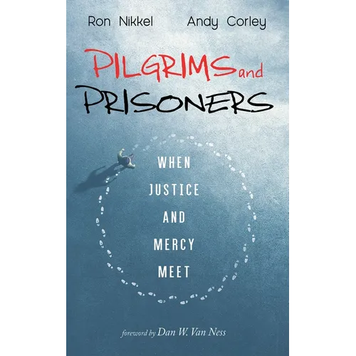 Pilgrims and Prisoners - Hardcover