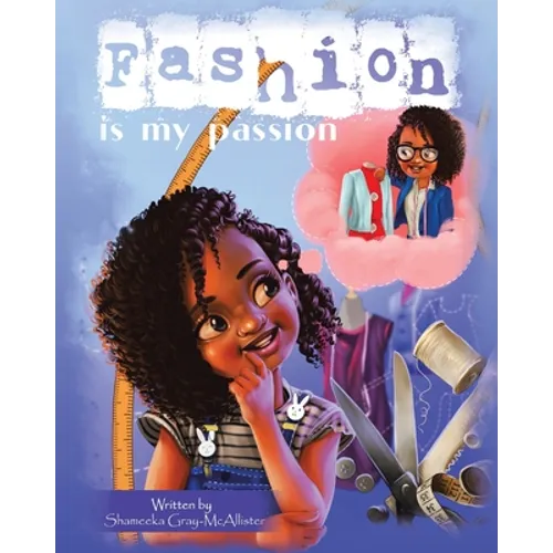 Fashion Is My Passion - Paperback