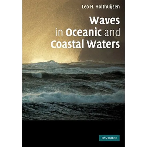 Waves in Oceanic and Coastal Waters - Paperback
