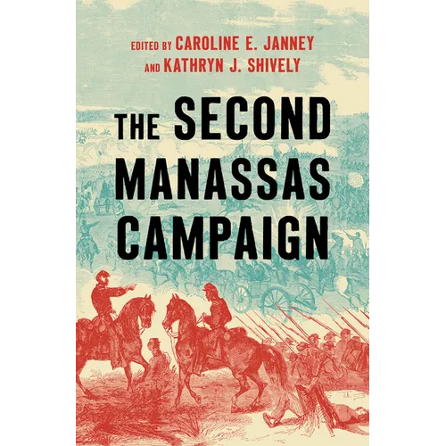 The Second Manassas Campaign - Hardcover