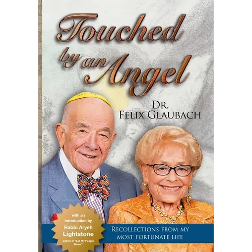 Touched by an Angel: Recollections From My Most Fortunate Life - Hardcover