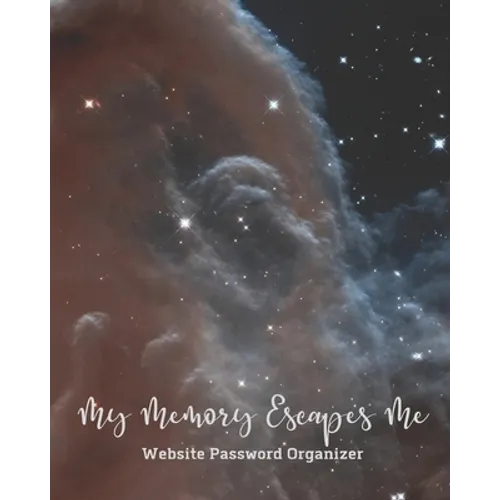 My Memory Escapes Me Website Password Recorder: Hubble Outer Space Horsehead Nebula Night Sky Cover Track Site Login Account Information - Paperback