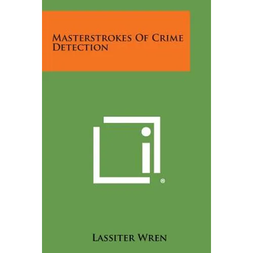Masterstrokes of Crime Detection - Paperback