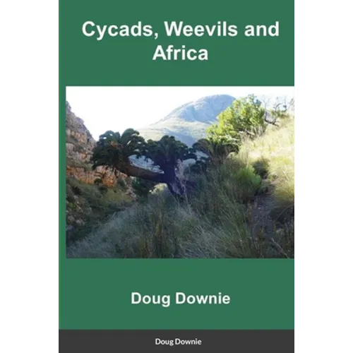 Cycads, Weevils, and Africa - Paperback