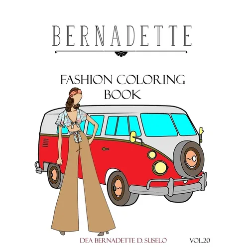 BERNADETTE Fashion Coloring Book Vol.20: 60s Inspired Outfits - Paperback