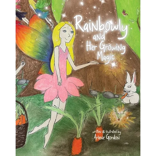 Rainbowly and Her Growing Magic - Paperback