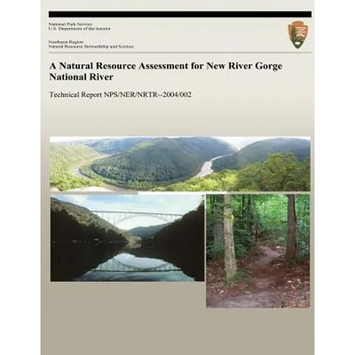 A Natural Resource Assessment for New River Gorge National River - Paperback