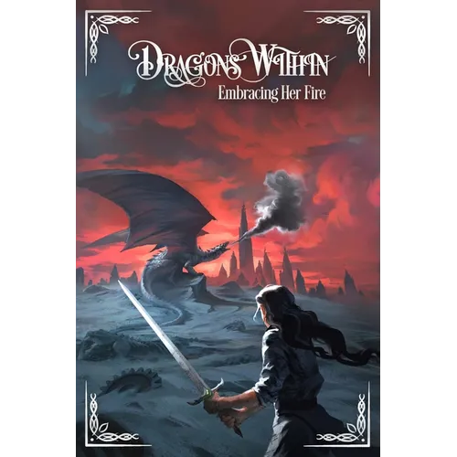 Dragons Within: Embracing Her Fire - Paperback