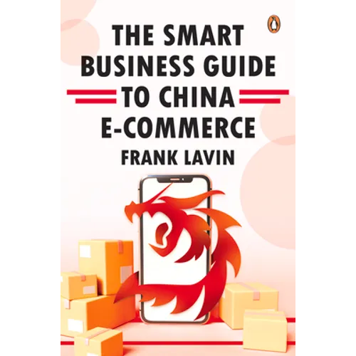 Smart Business Guide to China E-Commerce - Paperback