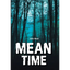 Mean Time - Hardcover