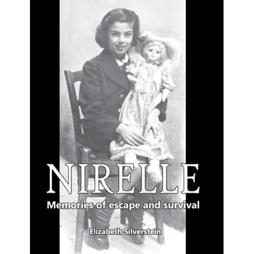 Nirelle: Memories of Escape and Survival - Hardcover