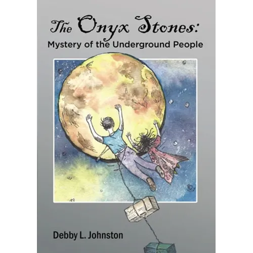 The Onyx Stones: Mystery of the Underground People - Paperback