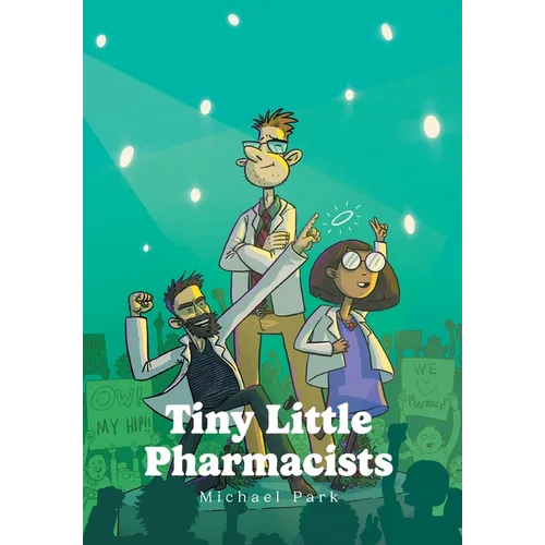 Tiny Little Pharmacists - Hardcover