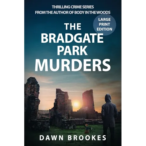The Bradgate Park Murders Large Print Edition - Paperback