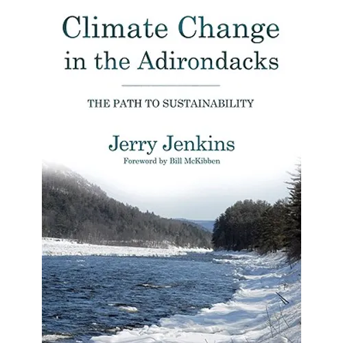 Climate Change in the Adirondacks: The Path to Sustainability - Paperback