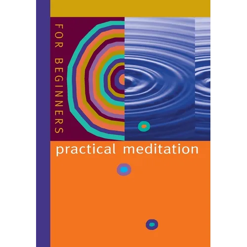 Practical Meditation: For Beginners - Paperback
