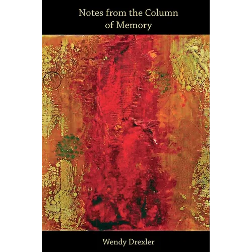 Notes from the Column of Memory - Paperback