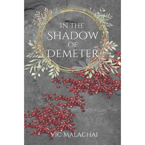 In the Shadow of Demeter - Paperback